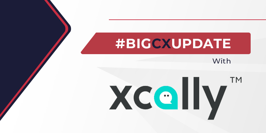 Big CX Update with XCALLY