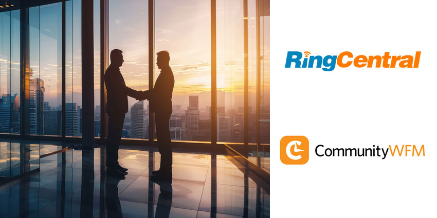 RingCentral Acquires CommunityWFM, Boosts Its Contact Center Platform