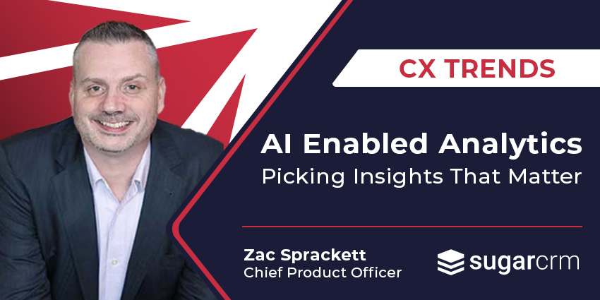 AI Enabled Analytics – Picking Insights That Matter - CX Trends 2023