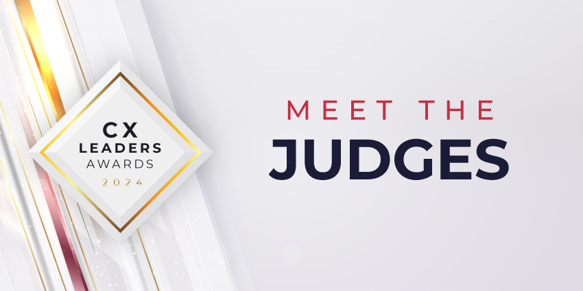 Meet the Judges for the Inaugural CX Leaders Awards Pioneers and Experts in Customer Experience - CX Today News