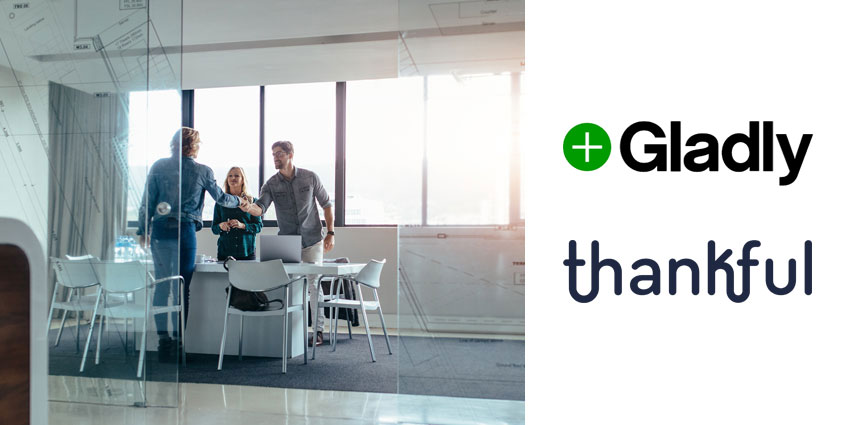Gladly Snaps Up Thankful, Launches AI & Automation Platform