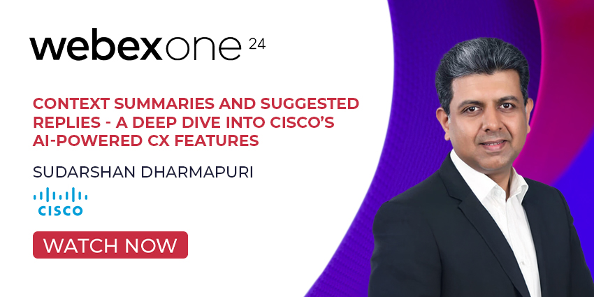 Context Summaries and Suggested Replies - a Deep Dive into Cisco’s AI-Powered CX Features